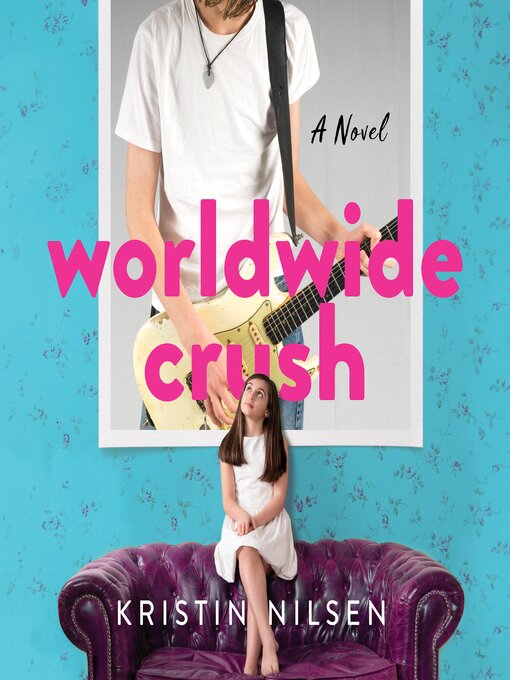 Title details for Worldwide Crush by Kristin Nilsen - Available